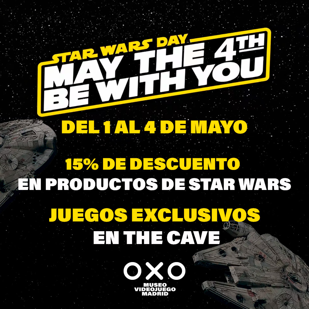 STAR WARS DAY | MAY THE 4TH BE WITH YOU | OXO Museo Madrid